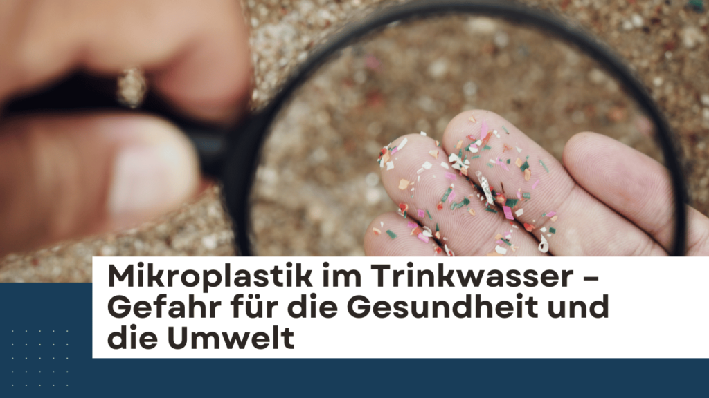 Mikroplastik im Trinkwasser - Ferment Effect GmbH