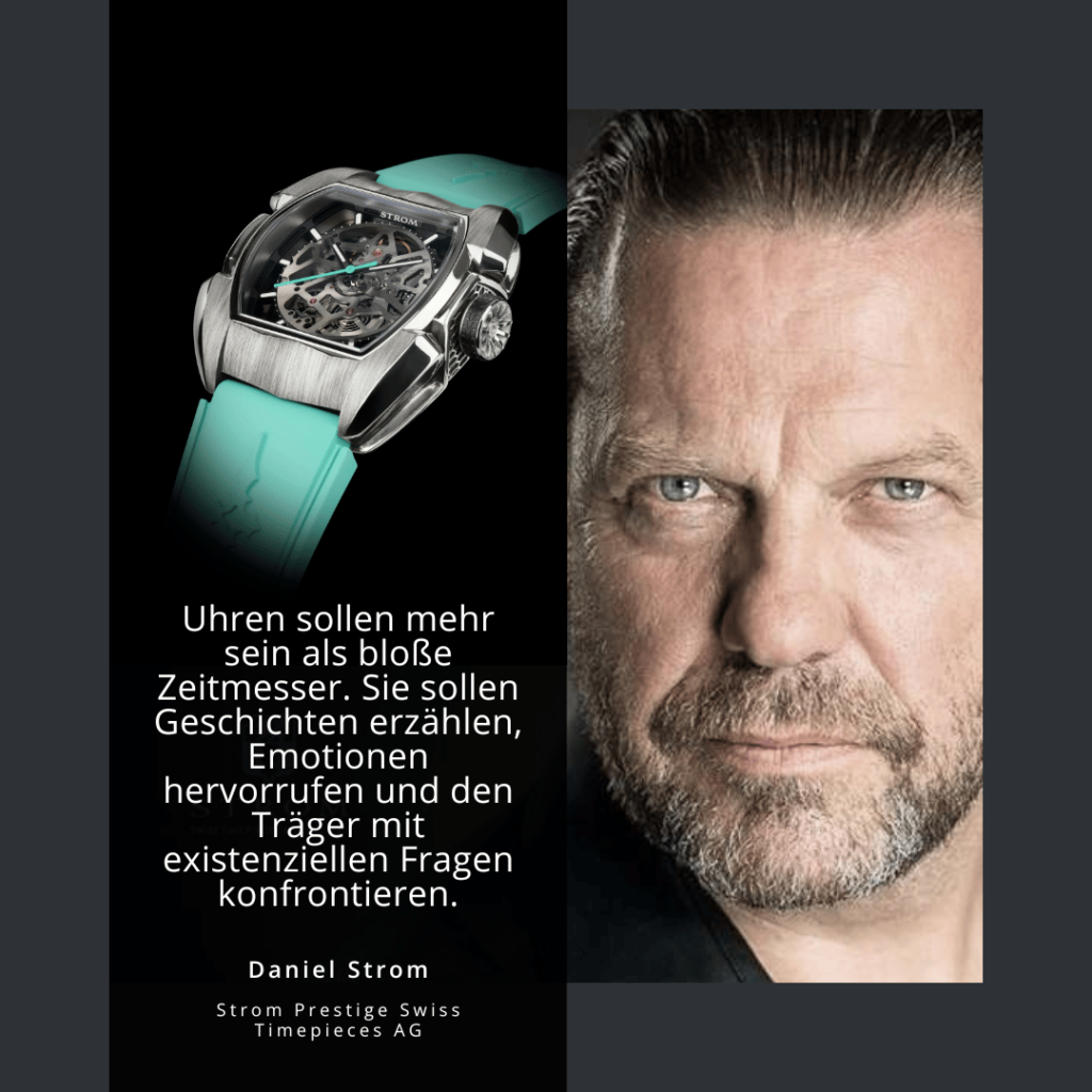 Luxusuhren als Geschichtenerzähler - Daniel Strom von Strom Prestige Swiss Timepieces AG