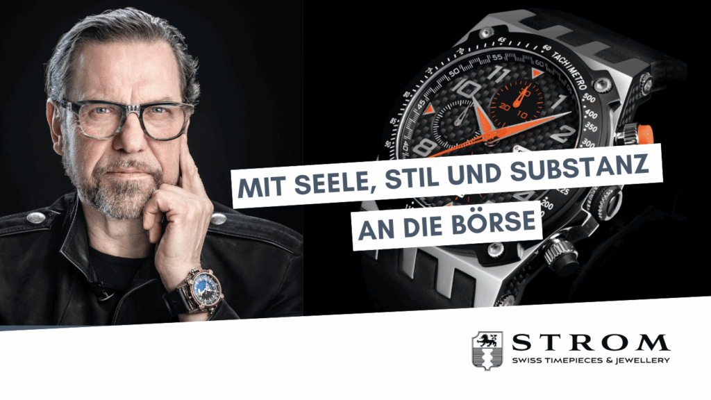 Strom Prestige Swiss Timepieces AG- Mit Seele, Stil und Substanz an die Börse