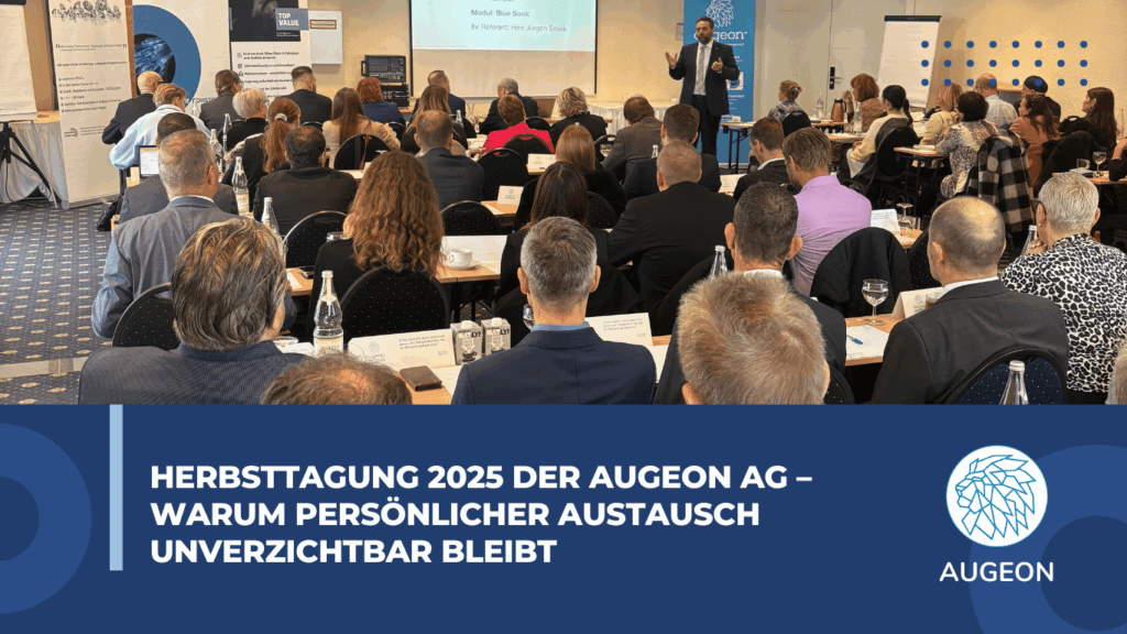 Herbsttagung 2025 der Augeon AG – warum persönlicher Austausch unverzichtbar bleibt - Augeon AG