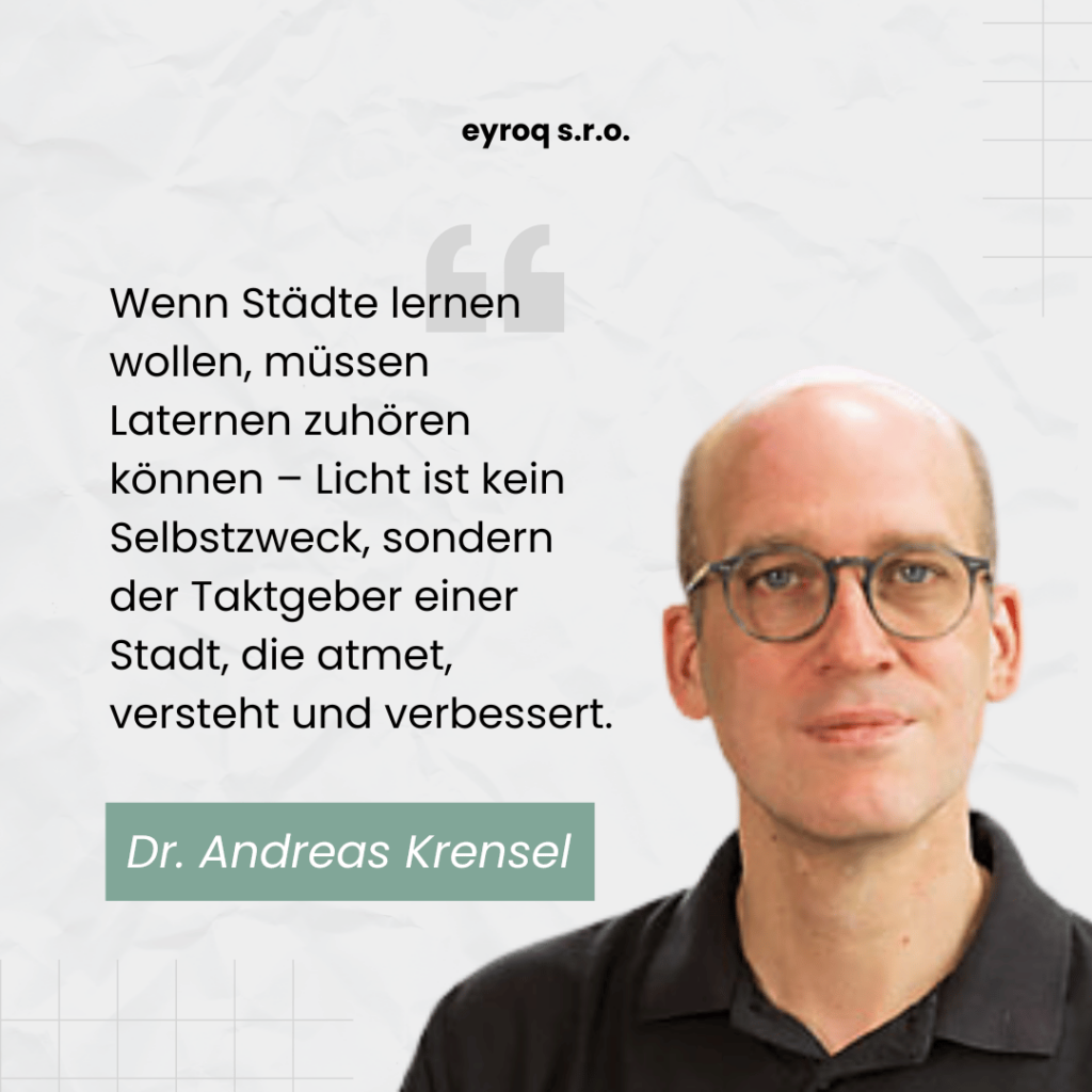 Städte müssen lernen und Laternen zuhören - Dr. Andreas Krensel