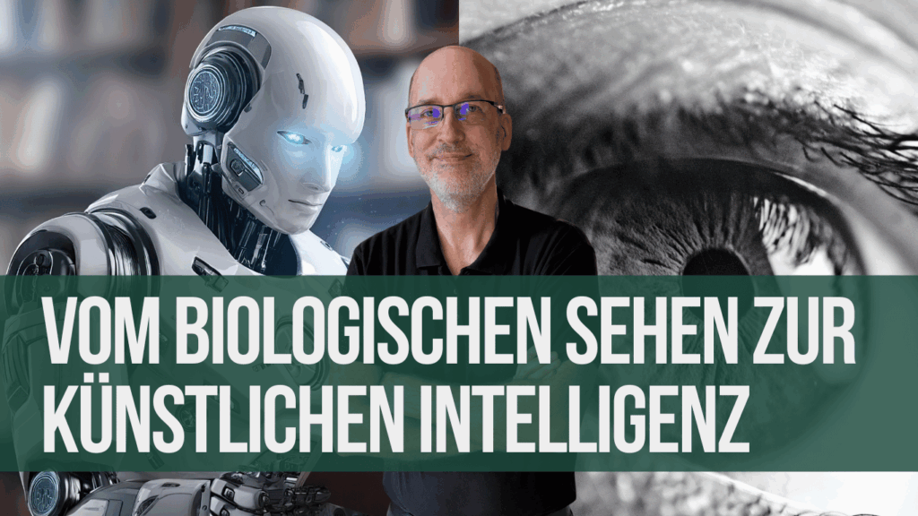 Vom biologischen Sehen zur künstlichen Intelligenz – wie Natur und Technik verschmelzen - eyroq