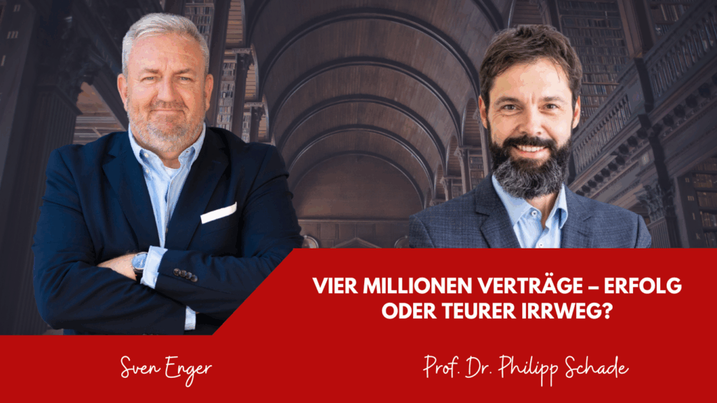 Vier Millionen Verträge – Erfolg oder teurer Irrweg? - Prof. Schade und Sven Enger