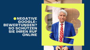 Negative Google-Bewertungen? So schützen Sie Ihren Ruf online - Dr Thomas Schulte