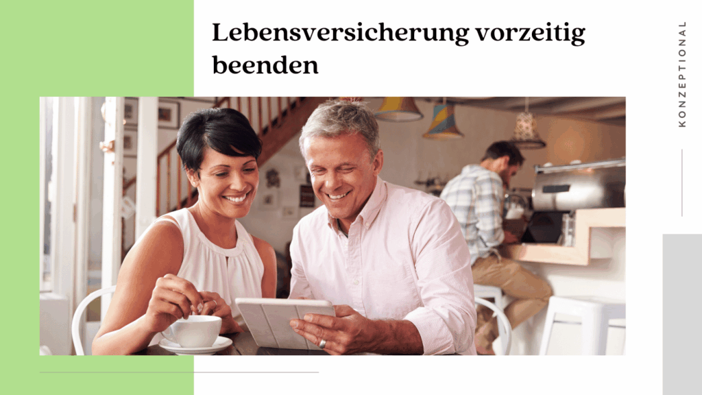 Lebensversicherung vorzeitig beenden - Konzeptional GmbH