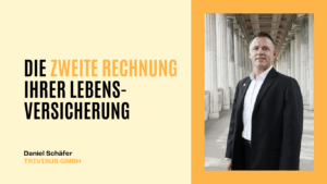 Die zweite Rechnung Ihrer Lebensversicherung - Trivisus GmbH