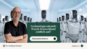 Technologiezukunft - Wacht Deutschland endlich auf - Eyroq AI GmbH