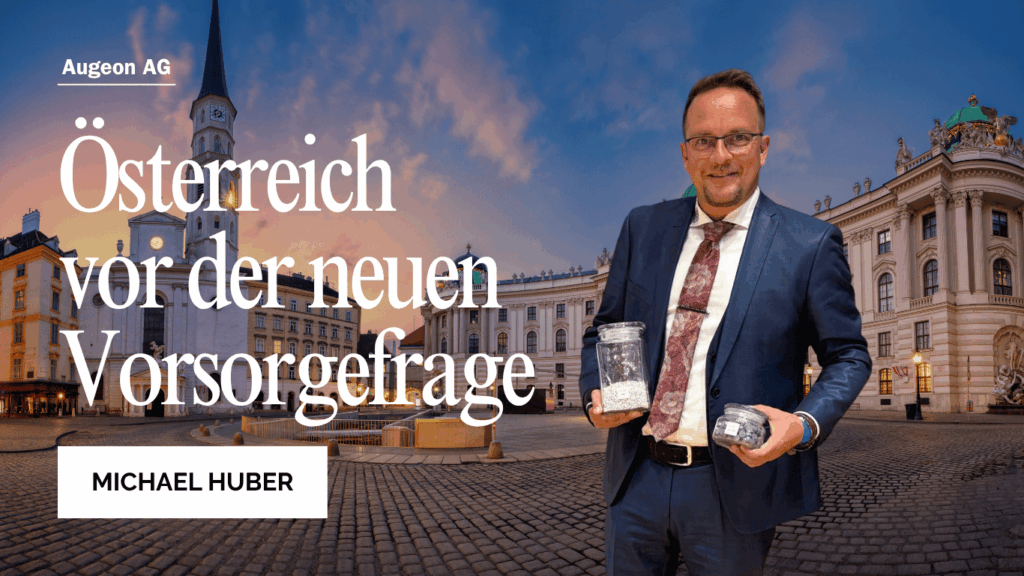 Österreich vor der neuen Vorsorgefrage - Augeon AG mit Michael Huber
