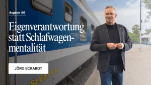Eigenverantwortung statt Schlafwagen-mentalität - Jörg Eckardt Augeon AG