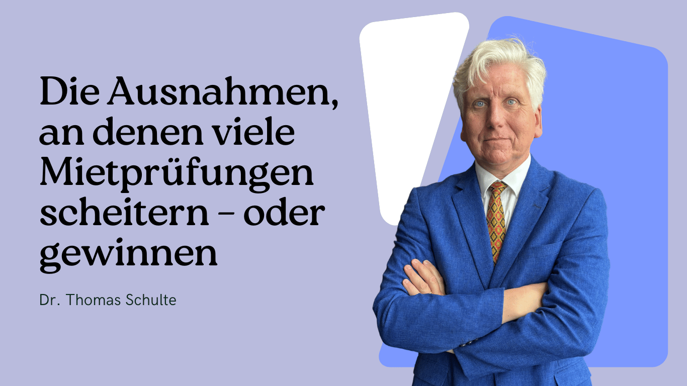 Mietprüfungen und Ausnahmen - Dr. Thomas Schulte