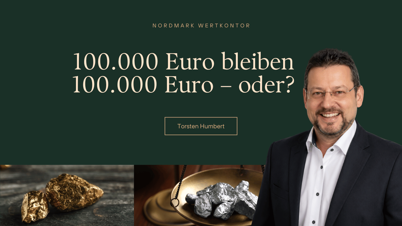 100.000 Euro bleiben 100.000 Euro – oder - Nordmark Wertkontor mit Torsten Humbert