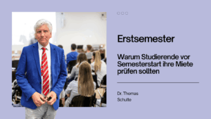 Warum Studierende vor Semesterstart ihre Miete prüfen sollten - Dr Thomas Schulte