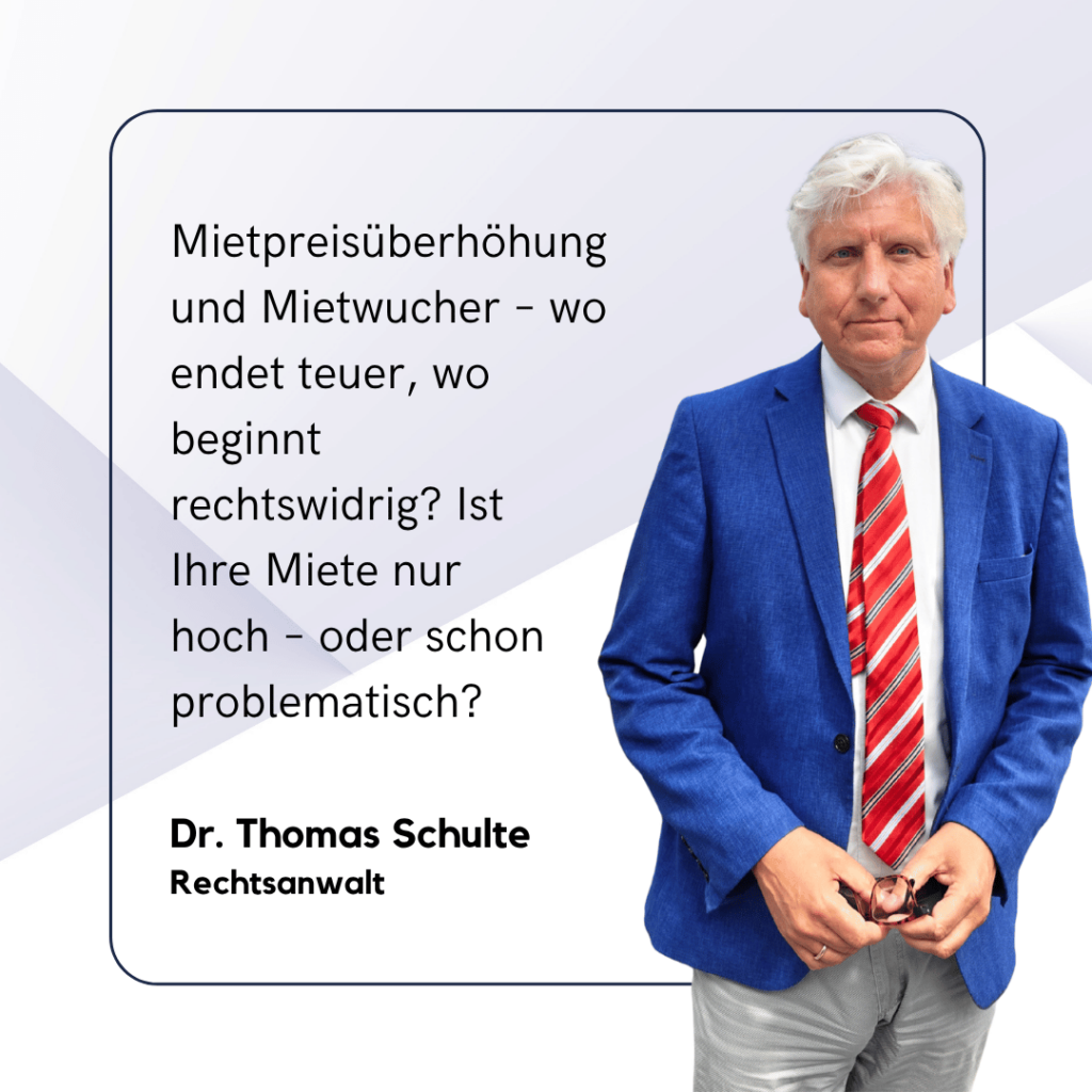 Mietpreisüberhöhung und Mietwucher - Dr. Thomas Schulte
